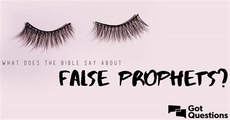 What Does The Bible Say About False Prophets
