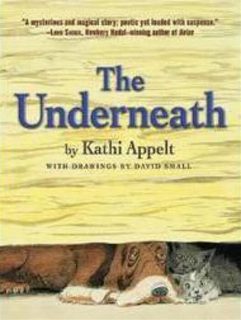 The Underneath By Kathi Appelt Scholastic