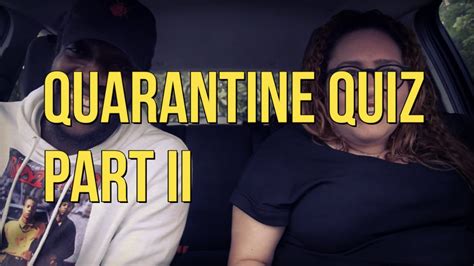 The Disrespect Quarantine Quiz Part Ii Youtube