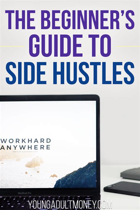 The Beginners Guide To Side Hustles Young Adult Money