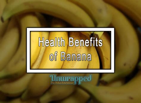 Health Benefits Of Banana Good Reasons To Eat A Banana Today