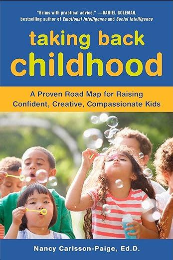 Taking Back Childhood A Proven Roadmap For Raising Confident Creative