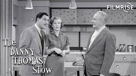 The Danny Thomas Show Season Episode Make Room For Father In Law Full Episode Youtube