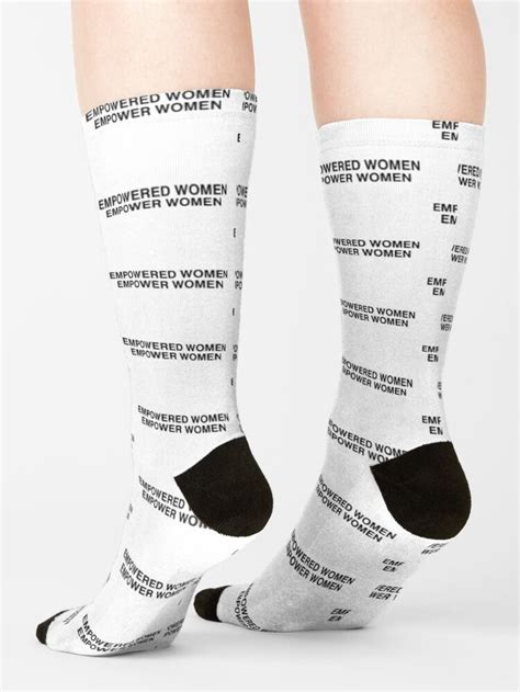 Empowered Women Empower Women Feminism Socks By Koovox Women Feminism Women Empowerment