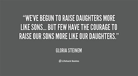 Raising Daughters Quotes Quotesgram