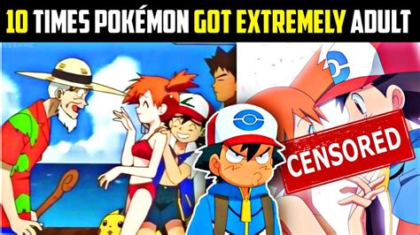 10 Times Pokémon Got Extremely Adult 😍 Pokémon Censorship