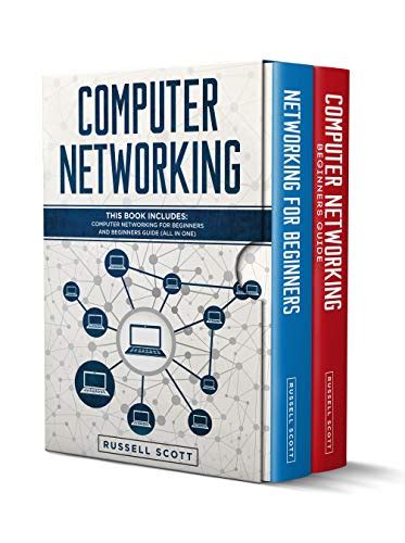 Computer Networking This Book Includes Computer Networking For