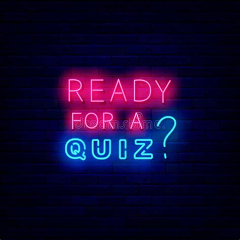 Ready For A Quiz Neon Sign Play Game Concept Exam Design Shiny Text