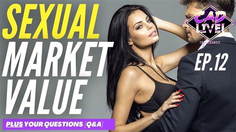 sexual market value what s yours [and how to increase it] youtube