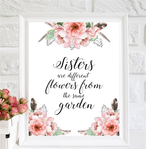 Sisters Are Different Flowers From The Same Garden Nursery Etsy