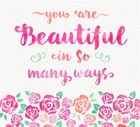 You Are Beautiful In So Many Ways Free For Your