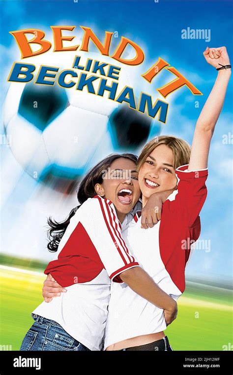 Bend It Like Beckham Movie Hi Res Stock Photography And Images Alamy