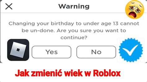 Jak Zmienić Urodziny Jeśli Masz Mniej Niż 13 Lat W Roblox 2023 Jak