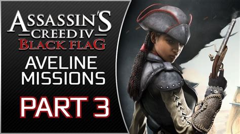 Assassin S Creed 4 Black Flag Aveline DLC Part 3 Attitude Problem