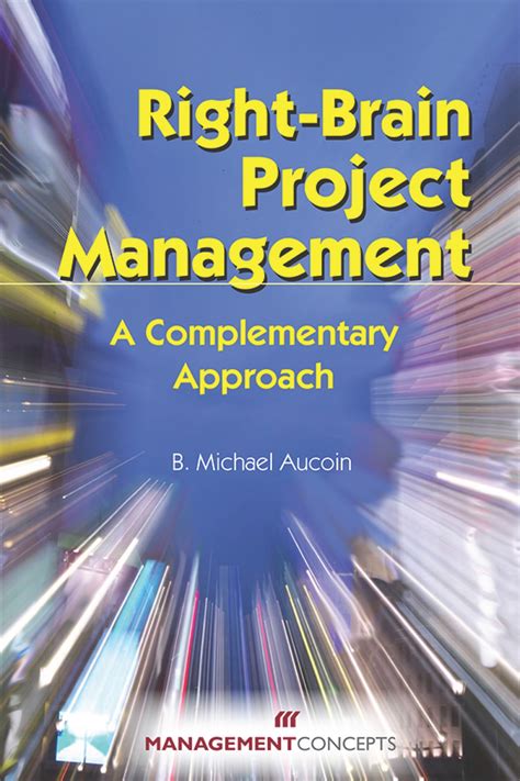 Right Brain Project Management By B Michael Aucoin Penguin Books New
