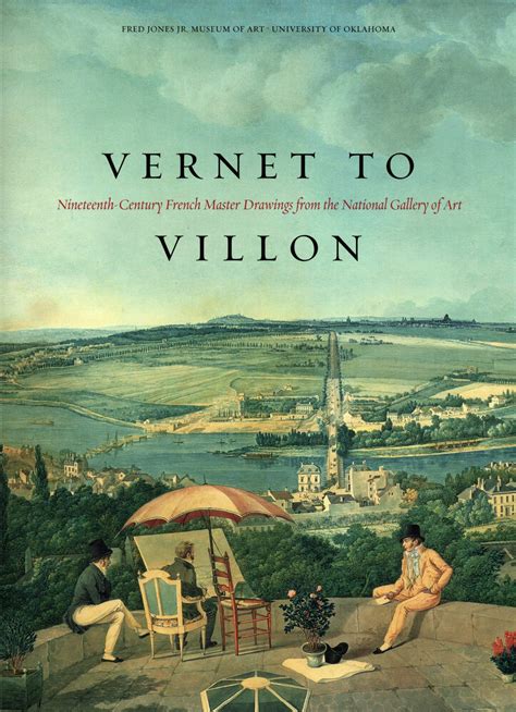Vernet To Villon Nineteenth Century French Master Drawings From The