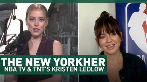 The New Yorkher Podcast Ep 21 With Nba Tv And Tnts Kristen Ledlow