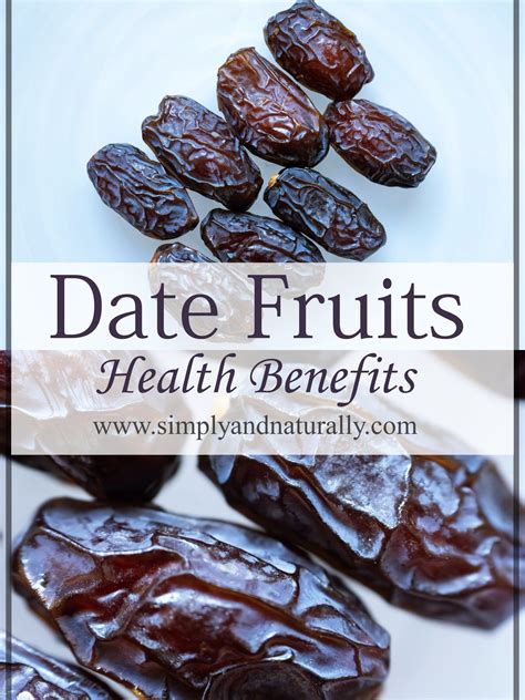 Health Benefits Of Date Fruits Simply And Naturally