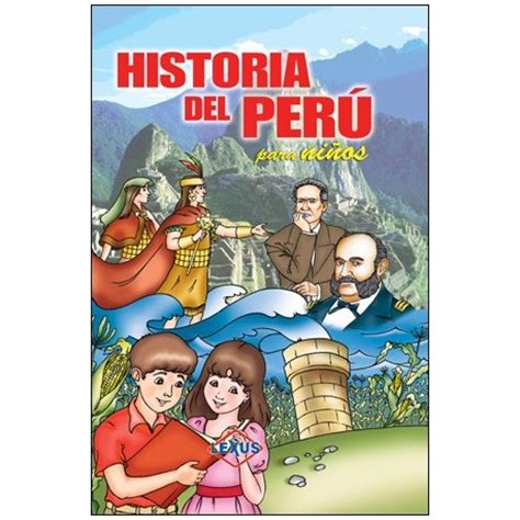 Historia del Perú Para Niños Ed Lexus EL INTI The Peruvian Shop