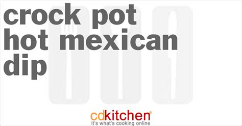 Hot Mexican Crock Pot Dip Recipe