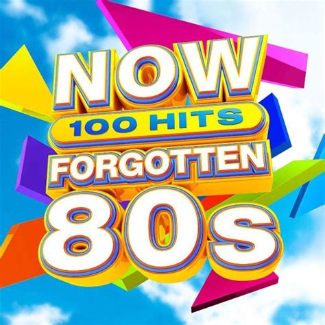 Now 100 Hits Forgotten 80s Uk 2019 Cd Now Thats What I Call Music