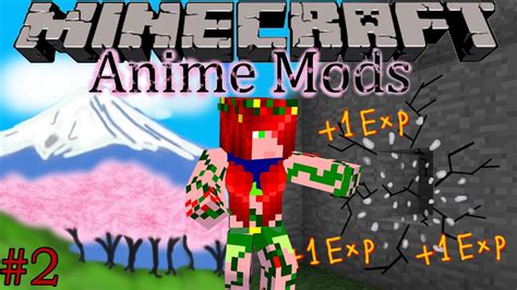 Minecraft Anime Mods Prologue Ep2 I Becoming Op By Breaking Blocks
