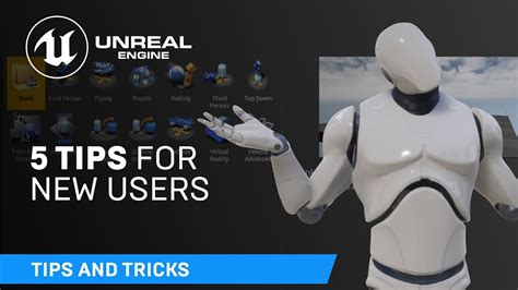 5 tips for new users | Unreal Engine 