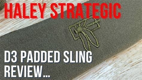 Haley Strategic Padded D Sling Haleystrategic Riflesling YouTube