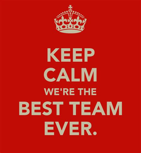 keep calm we re the best team ever poster steven keep calm o matic
