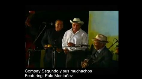 Compay Segundo Y Sus Muchachos Featuring Polo Montañez Inedito