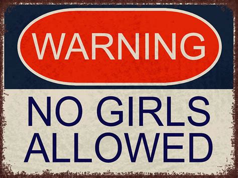 Rusty Sign No Girls Allowed Printed Plastic Signs 12x9