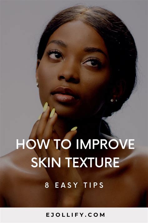 How To Improve Rough Skin Texture A Guide For Getting Smooth Skin In