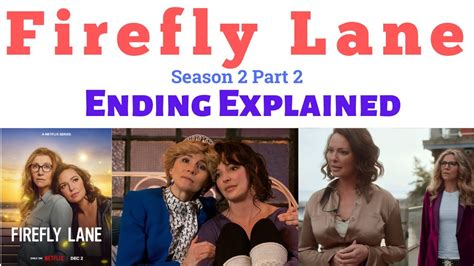 firefly lane season 2 part 2 ending explained firefly lane season 2 ending firefly lane