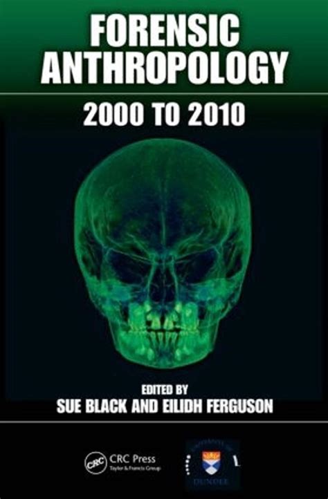 Forensic Anthropology 2000 To 2010 By Sue Black English Paperback