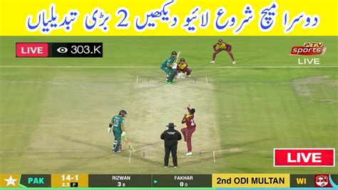 Pakistan Vs West Indies 2nd Odi Live Match Pakistan 2nd Odi Playing