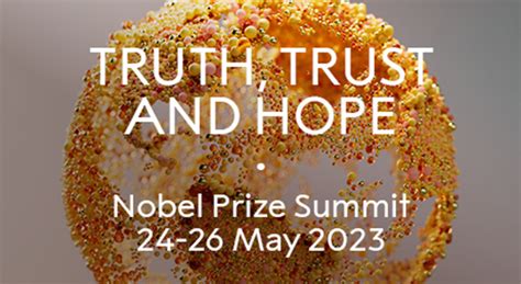 Nobel Prize Summit Truth Trust And Hope Beijer Institute