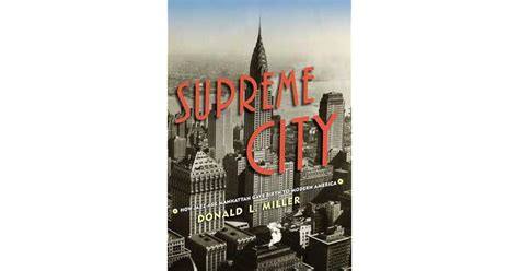 Supreme City How Jazz Age Manhattan Gave Birth To Modern America By
