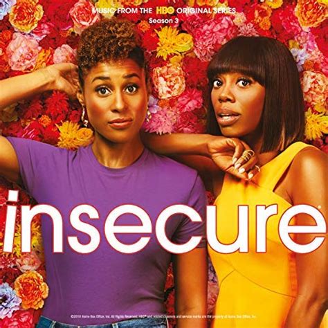 Try using the netflix app for a couple of days and learn the good things from that! Soundtrack Album for HBO's 'Insecure' Season 3 to Be ...