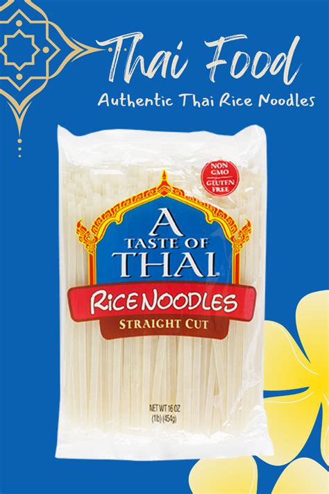 A Taste Of Thai Thin Rice Noodle 16 Ounce 6 Per Case In 2022 Authentic Thai Food Food