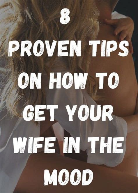 Proven Tips On How To Get Your Wife In The Mood Thread From Robust