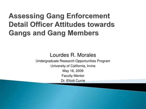 Ppt Assessing Gang Enforcement Detail Officer Attitudes Towards Gangs