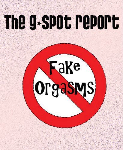 The G Spot Report Say Hello To Real Gushing Female Orgasms And