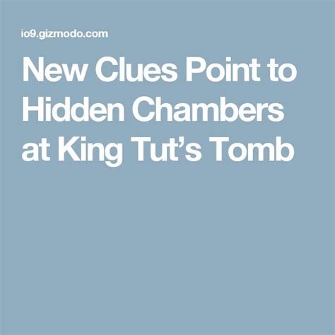 New Clues Point To Hidden Chambers At King Tuts Tomb King Tut King