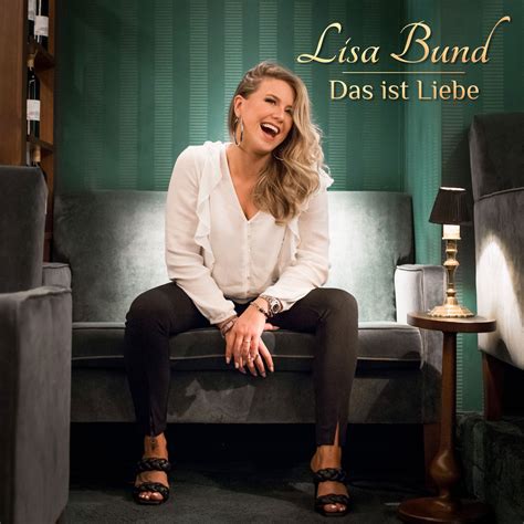Lisa Bund Das Ist Liebe Da Music Da Records
