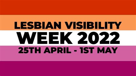 Lesbian Visibility Week 2022 Lgbtq Dates Joshua Lloyd