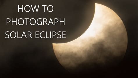 How To Photograph Solar Eclipse Youtube