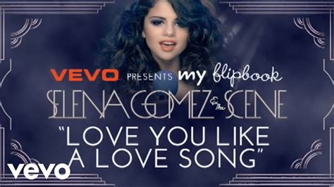 Selena Gomez The Scene Love You Like A Love Song Lyric Video Youtube