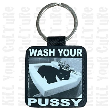 wash your pussy keychain kill your culture™