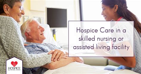 Hospice Care In An Assisted Living Or Skilled Nursing Facility