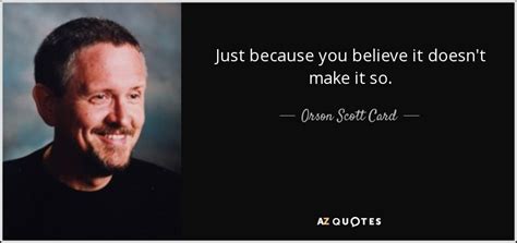 500 Quotes By Orson Scott Card Page 5 A Z Quotes